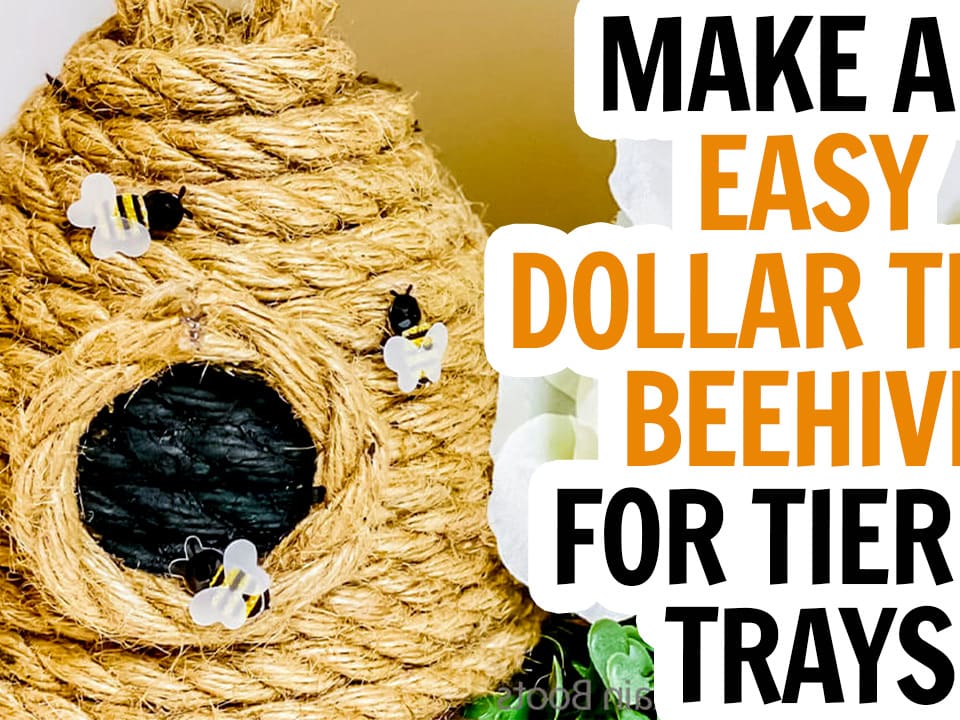 Easy Dollar Tree Beehives DIY - Ruffles and Rain Boots