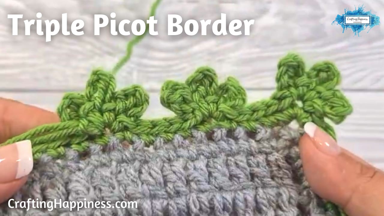 How to Crochet a Picot Stitch Border