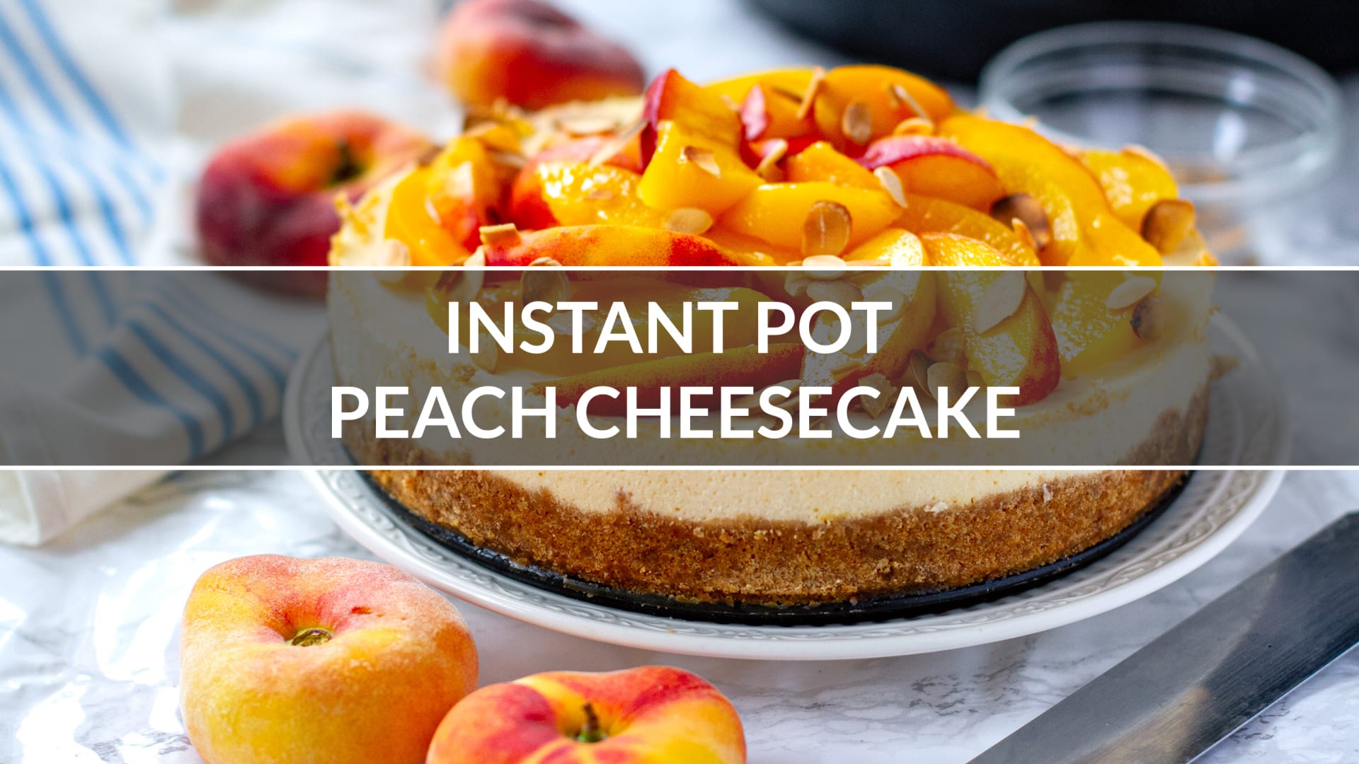 Light Instant Pot Peach Cheesecake
