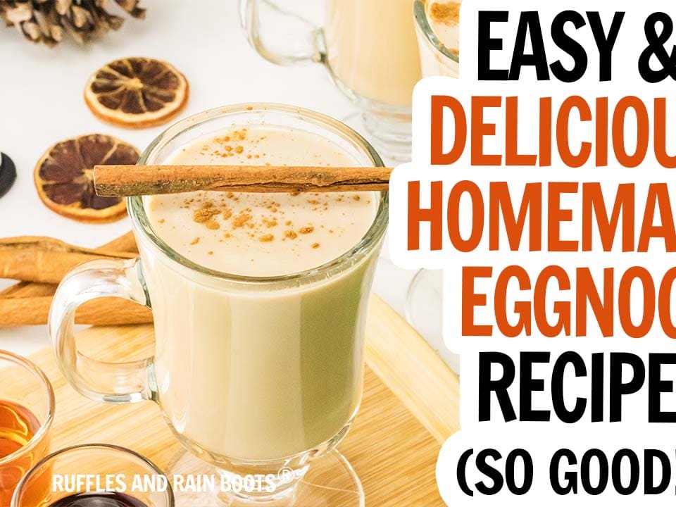 Easy Homemade Eggnog Recipe - Ruffles and Rain Boots