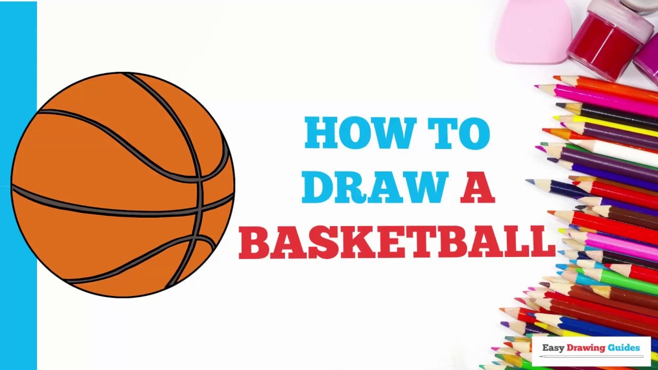 How to Draw Basketball in a Few Easy Steps: Drawing Tutorial for Kids and  Beginners