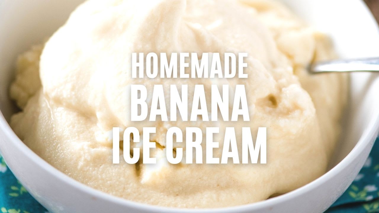 Amazing Homemade Banana Ice Cream Recipe - Scattered Thoughts of a Crafty  Mom