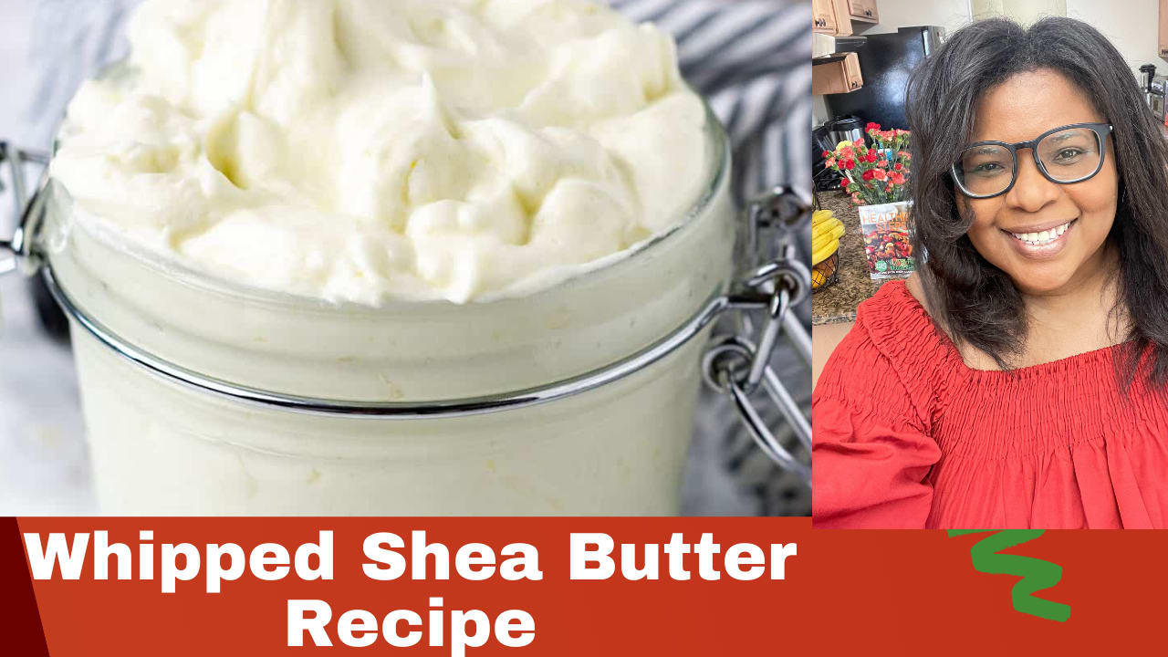 Whipped Shea Butter Recipe - Healthier Steps