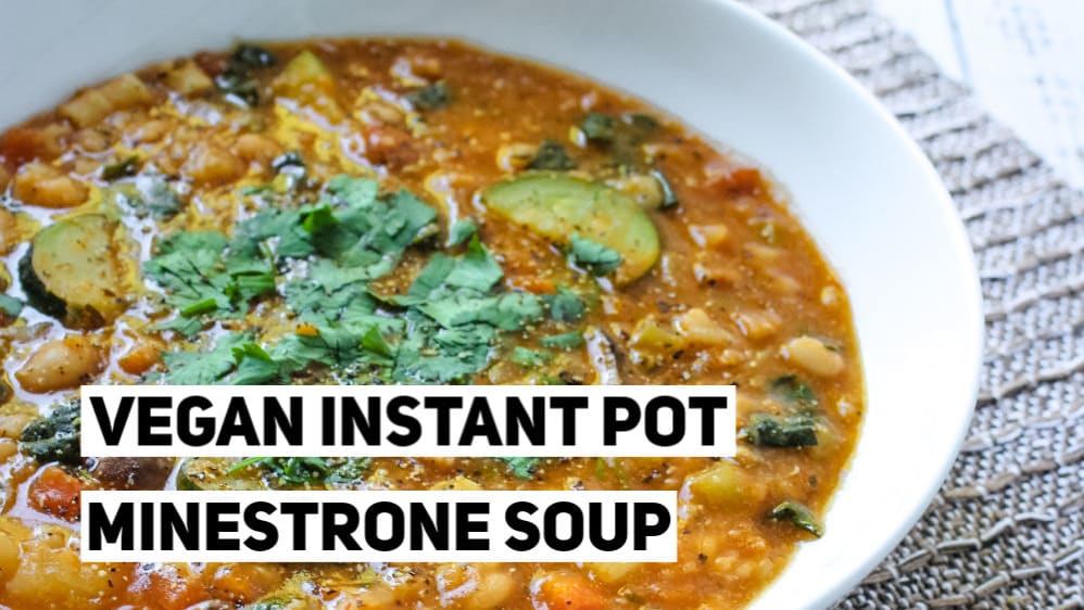 Best Vegan Instant Pot Minestrone Soup