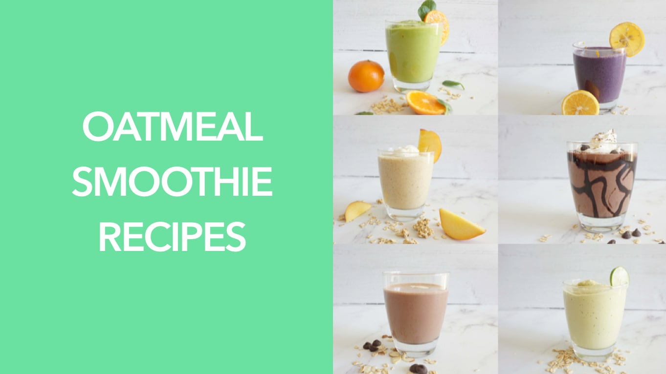 Easy Oatmeal Smoothies (13 Vegan, Gluten-Free Recipes!) – Simply Oatmeal