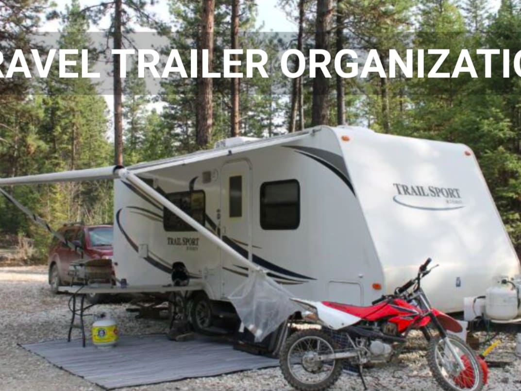 10 Travel Trailer Storage Ideas That Will Save You Space