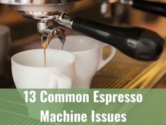 Troubleshooting Common Espresso Machine Issues