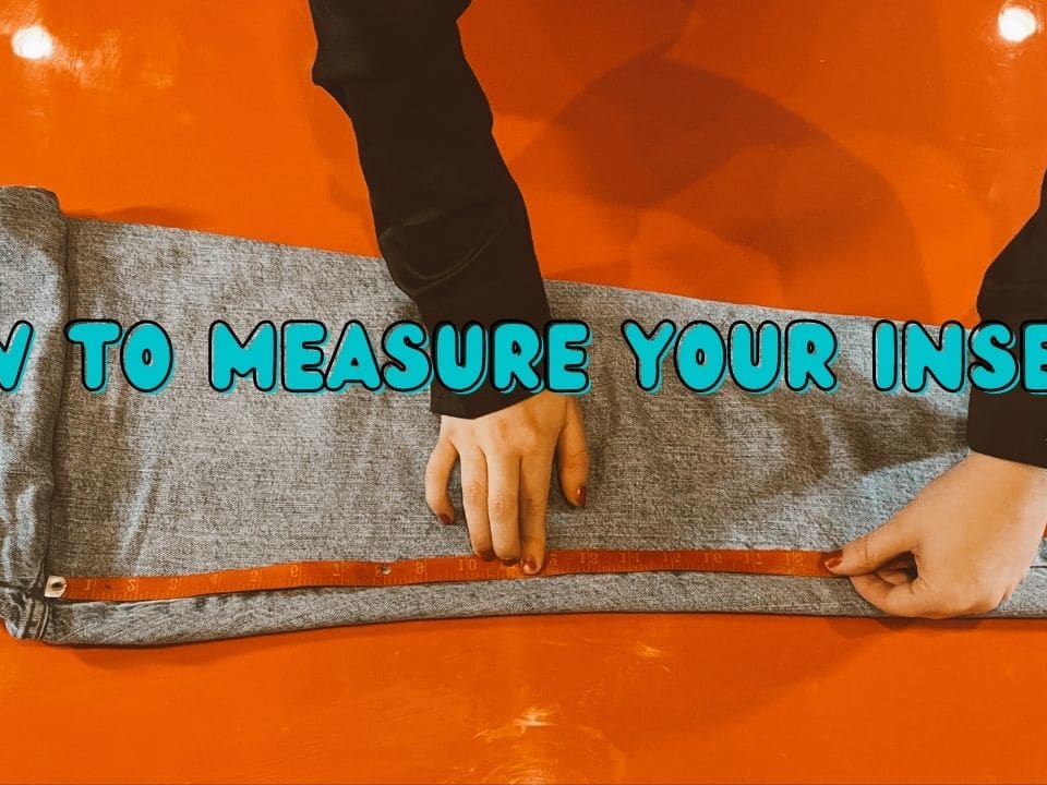 What Is An Inseam? And How Do You Measure Yours {complete guide} -  Gabrielle Arruda