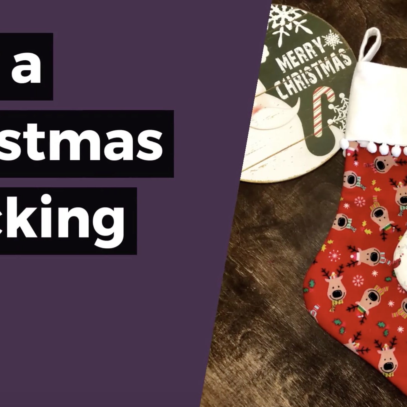 EASY CHRISTMAS STOCKING SEWING PATTERN