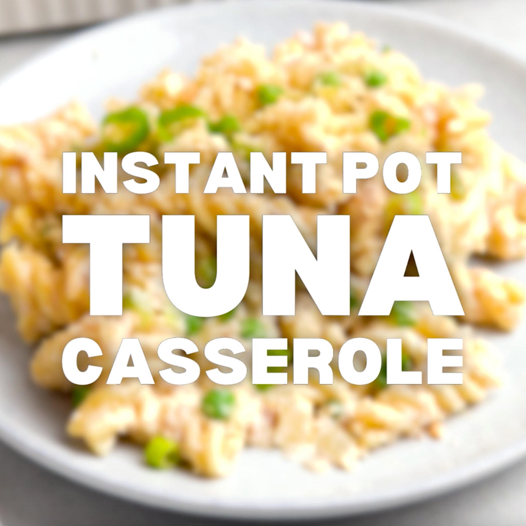 Instant Pot Tuna Casserole Recipe