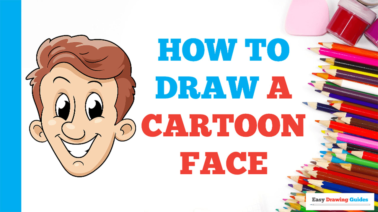 How to Draw a Cartoon Face - Really Easy Drawing Tutorial
