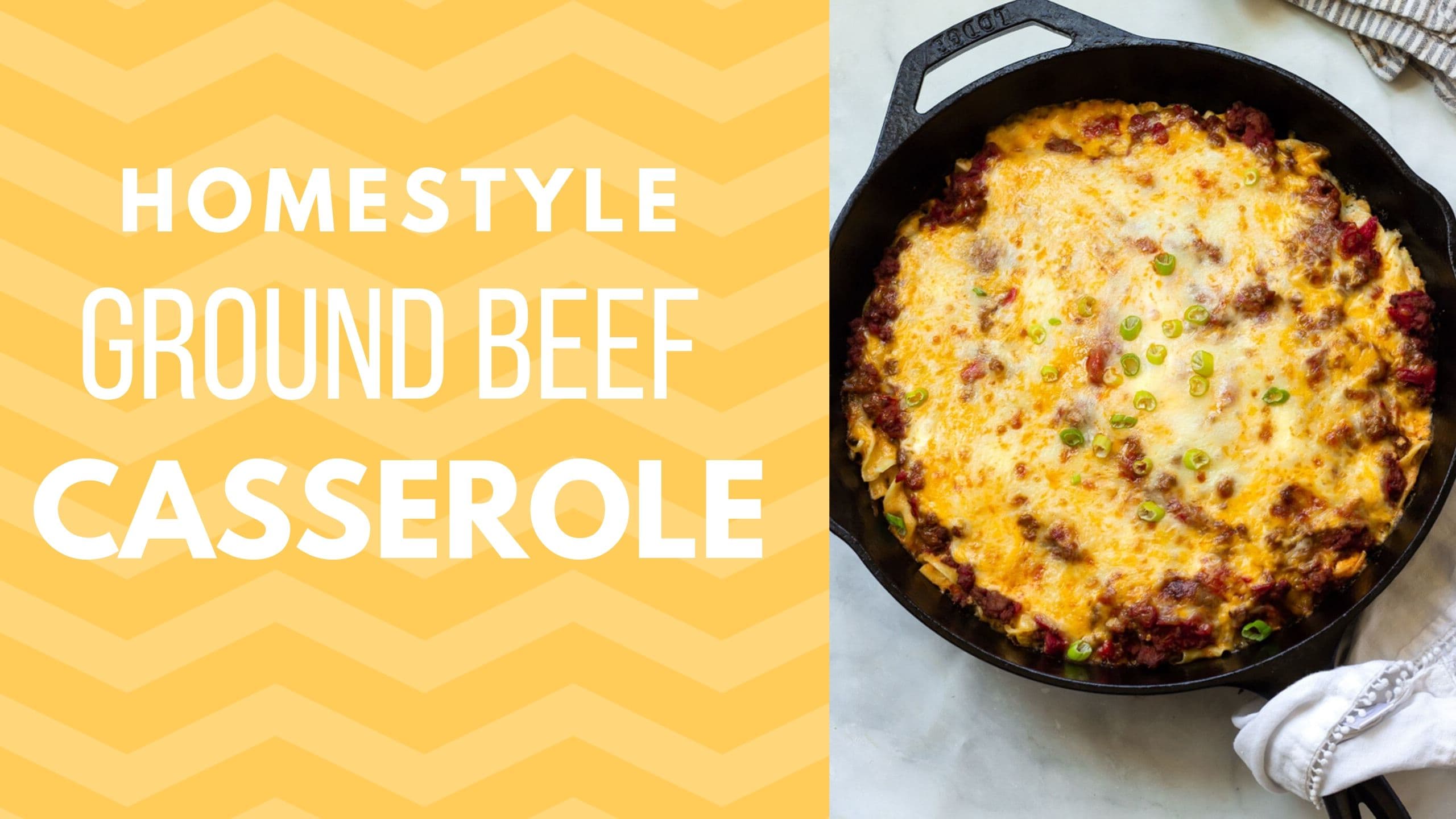 Homestyle Ground Beef Casserole Recipe