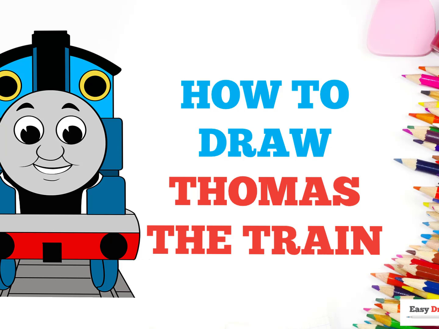 How to Draw Thomas the Train - Really Easy Drawing Tutorial