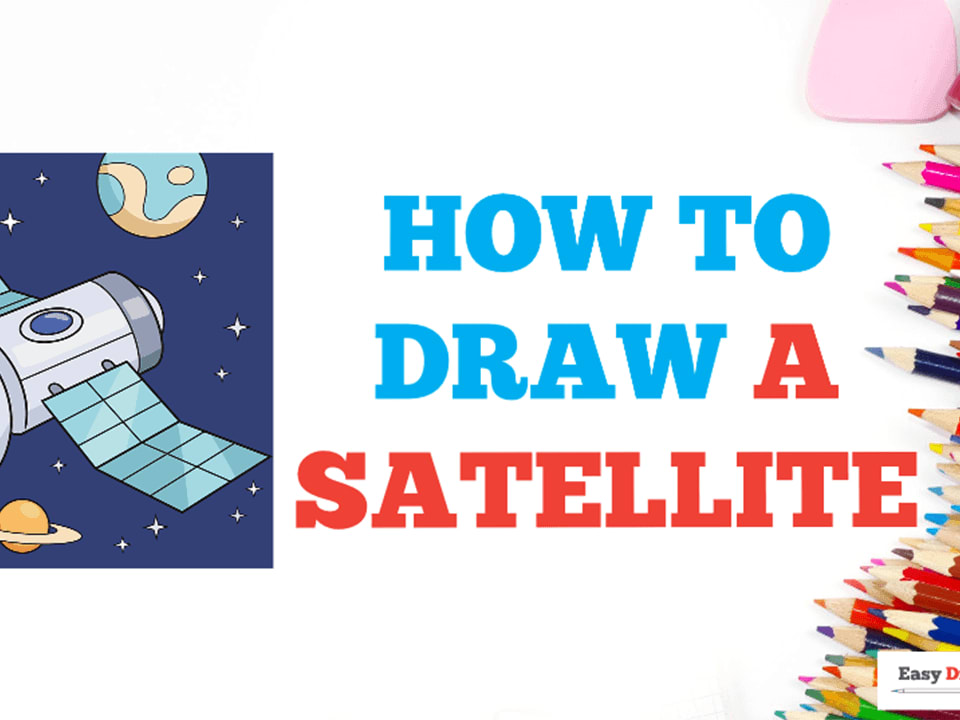 How to draw Satellite Drawing step by step | artificial satellite | How to draw  Satellite Drawing step by step | By Kids Drawing Practice | Facebook