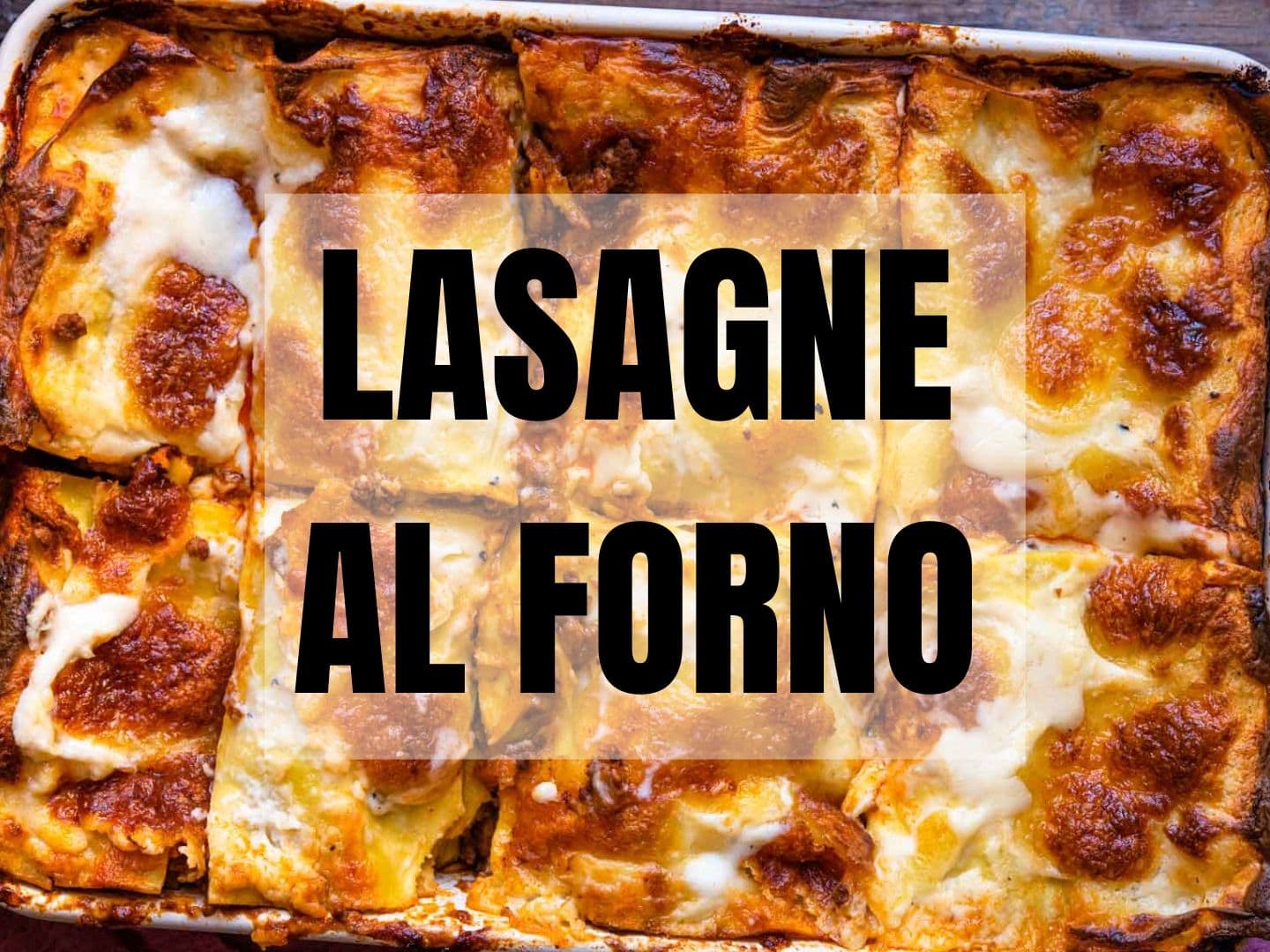 Lasagne al Forno (Lasagna Bolognese) - Keeping It Simple Italian