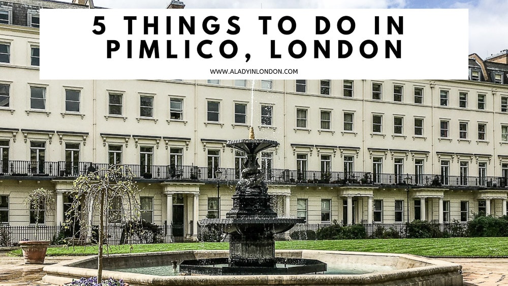 Things to Do in Pimlico, London