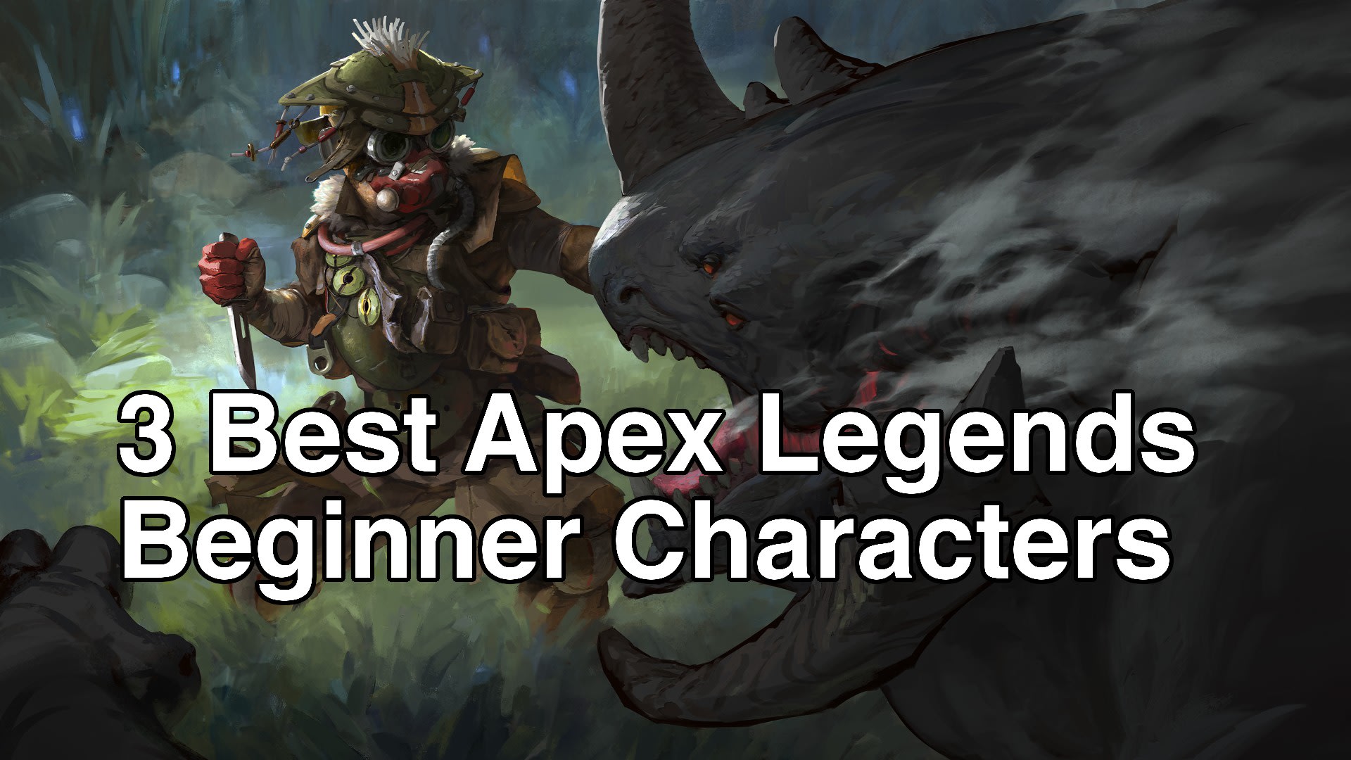 Apex Legends - Best Beginner Legends - TryRolling