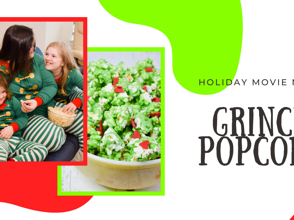 Grinch Popcorn – Simplistically Living
