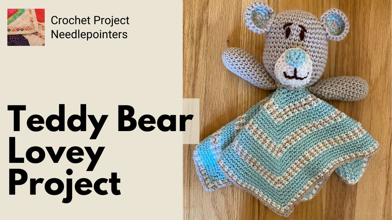 Teddy Bear Crochet Lovey Crochet Project