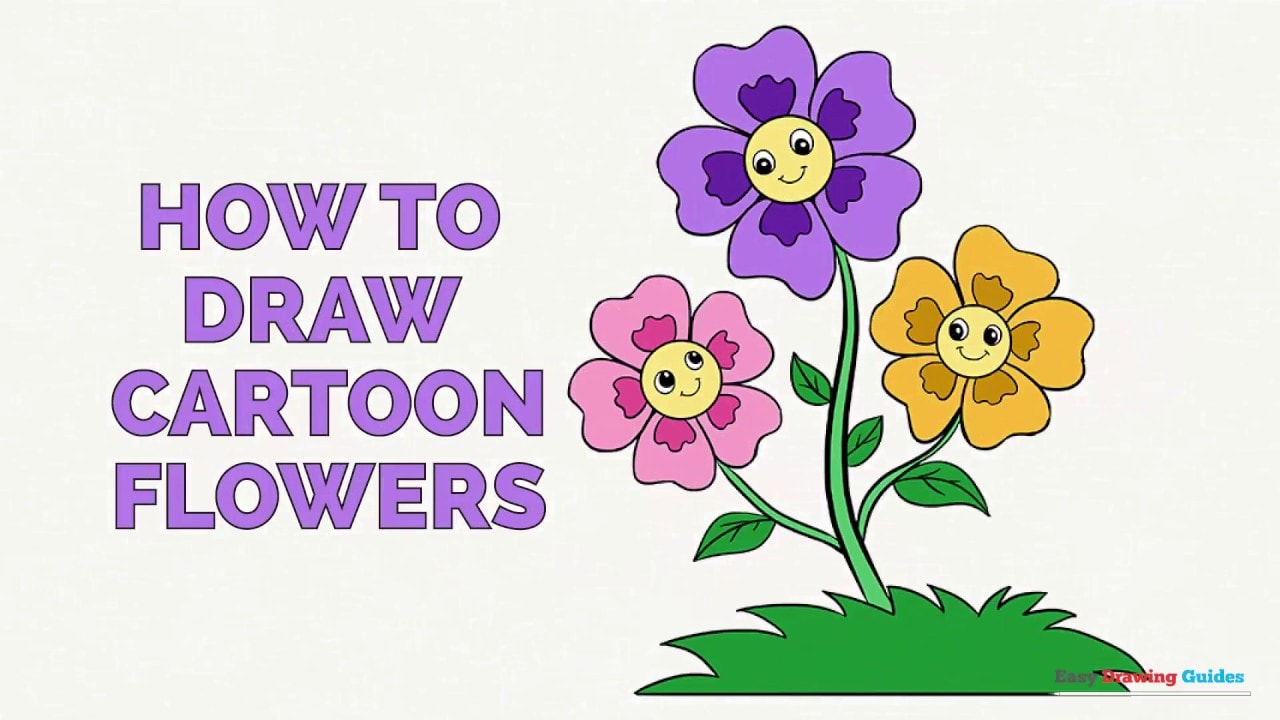How to Draw Cartoon Flowers | Easy Step by Step Drawing Guides