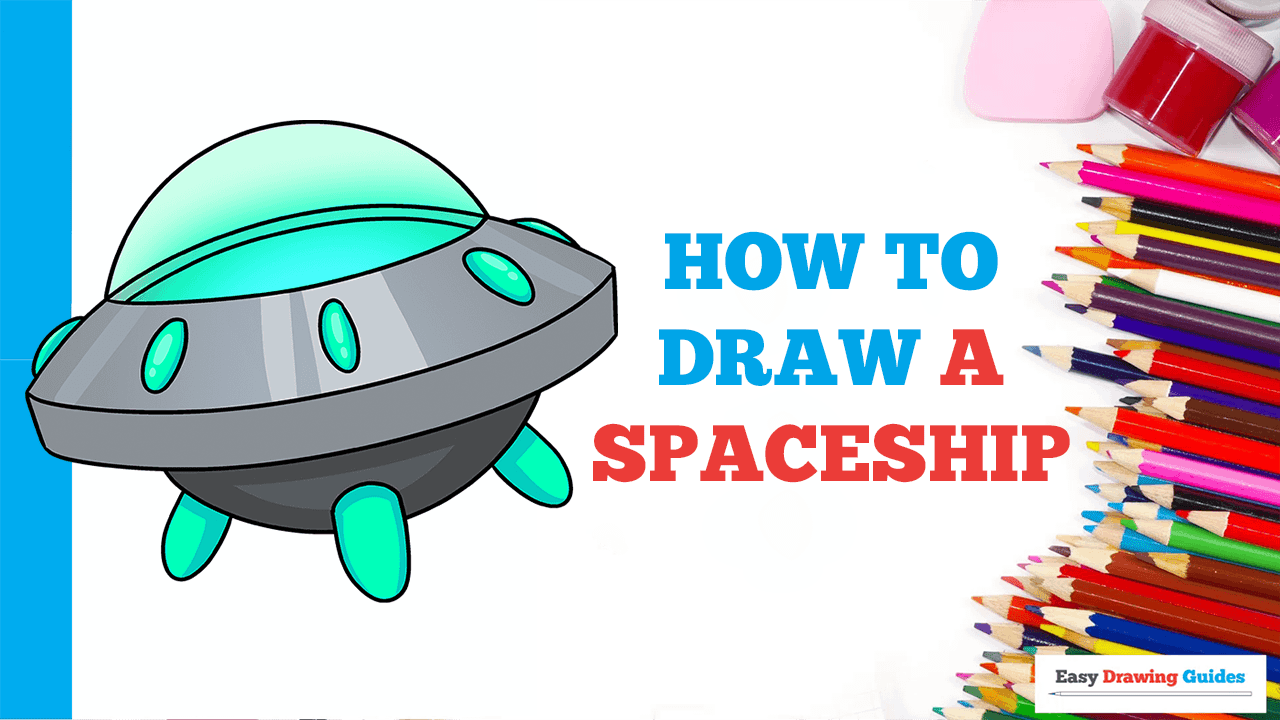 How to Draw a Spaceship - Really Easy Drawing Tutorial