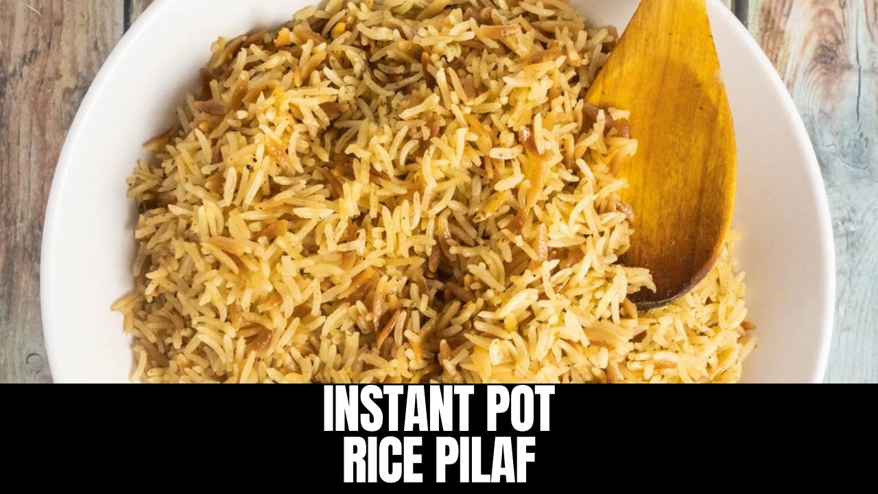 Rice Pilaf Instant Pot