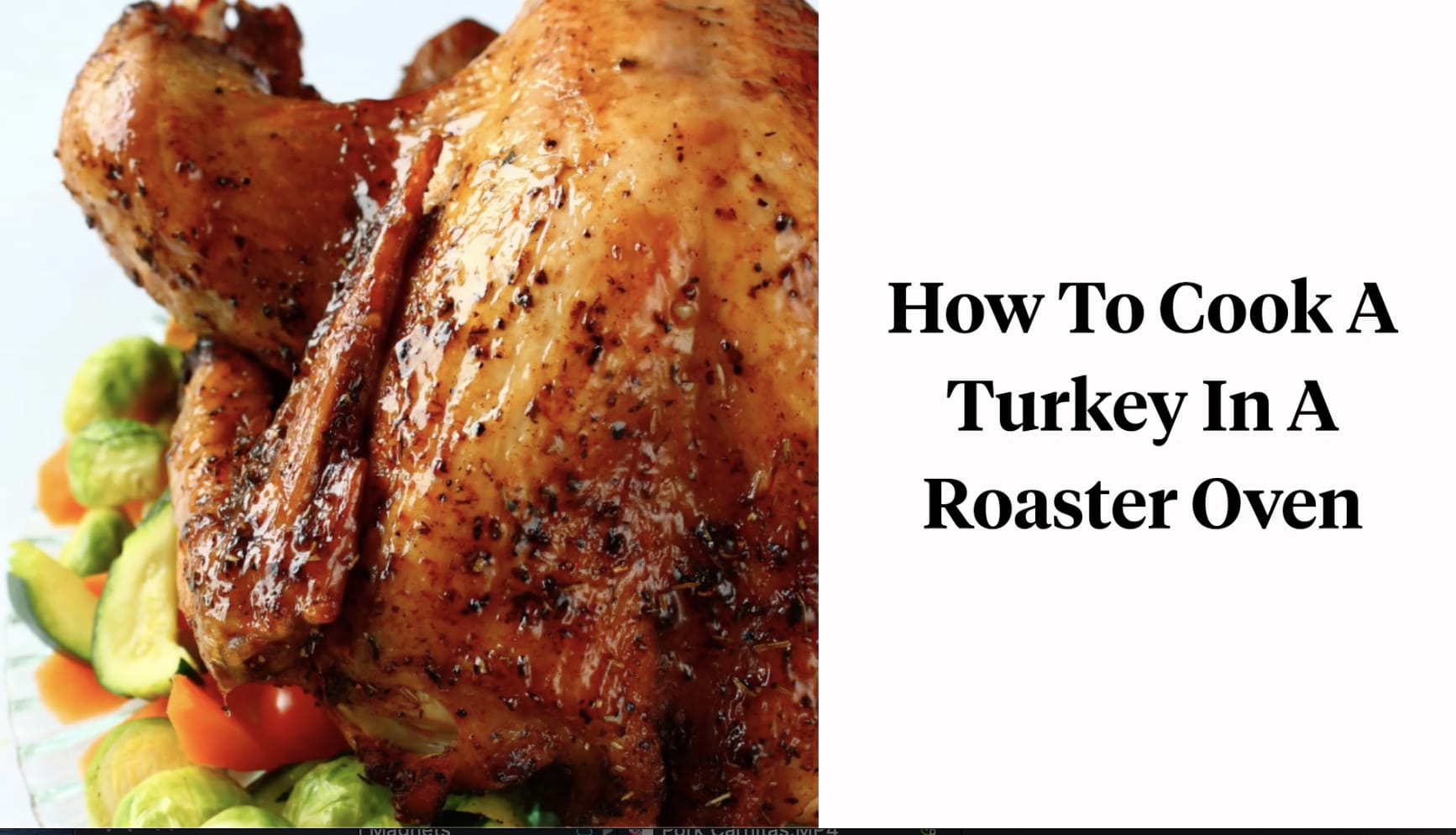 Roast Turkey Recipe (In Electric Roaster Oven) [VIDEO] - Dinner, then  Dessert