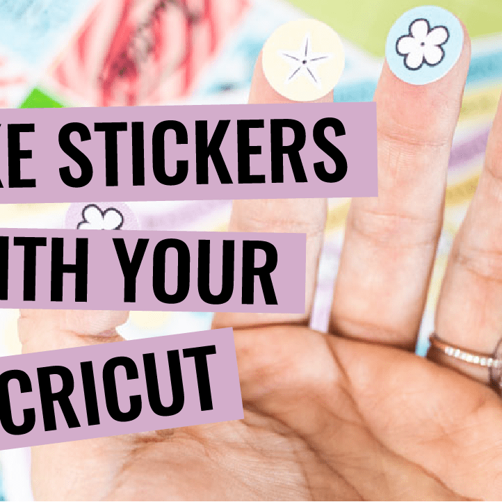How to Make Stickers with your Cricut +Free Sticker Layout Templates