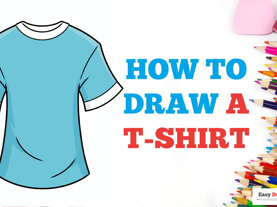 How to Draw a T-Shirt - Really Easy Drawing Tutorial