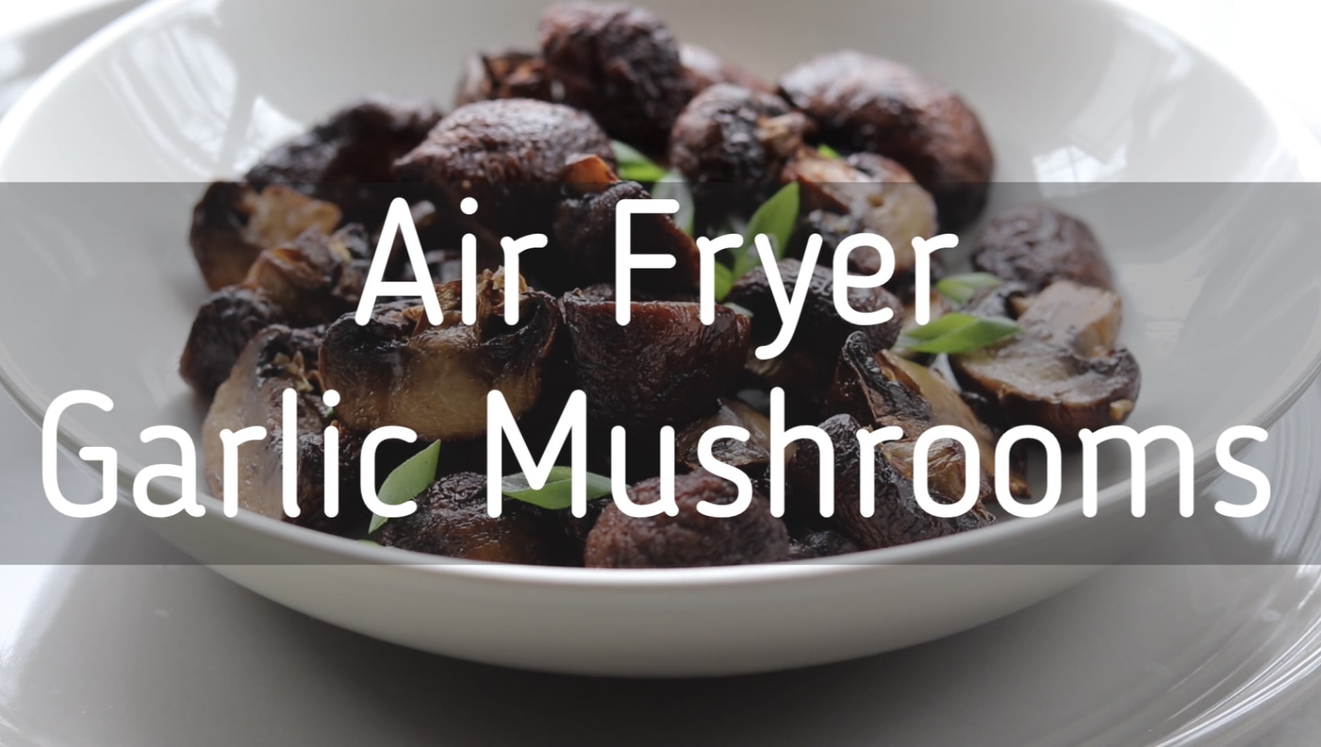 Air Fryer Mushrooms￼ - Dr. Davinah's Eats