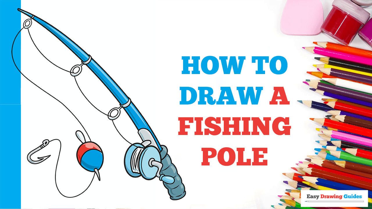 How to Draw a Fishing Pole - Really Easy Drawing Tutorial