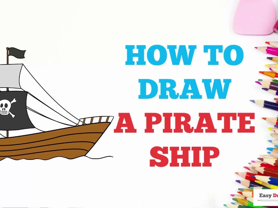 How to Draw a Pirate Ship - Really Easy Drawing Tutorial