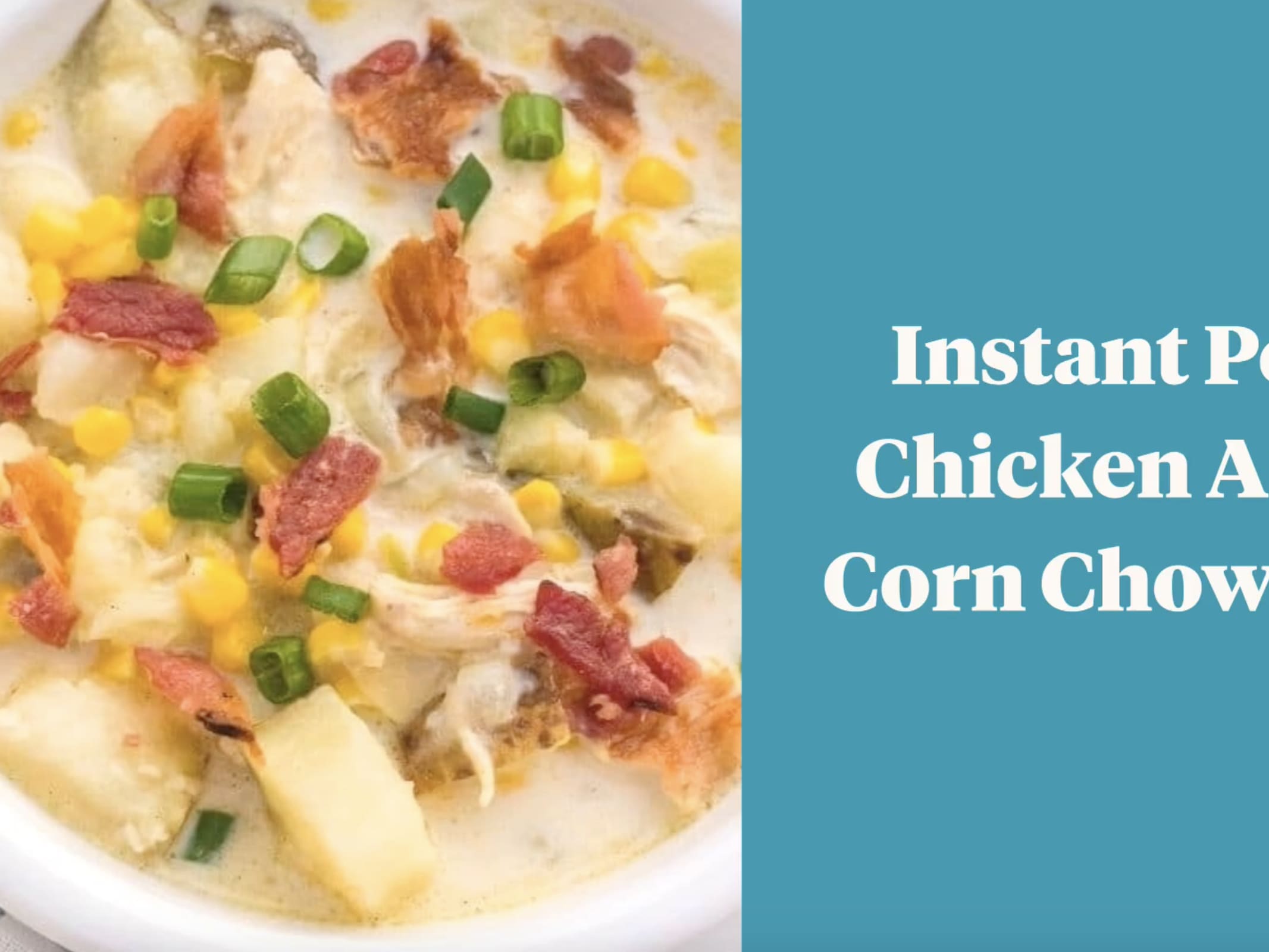 Chicken potato corn chowder instant pot clearance