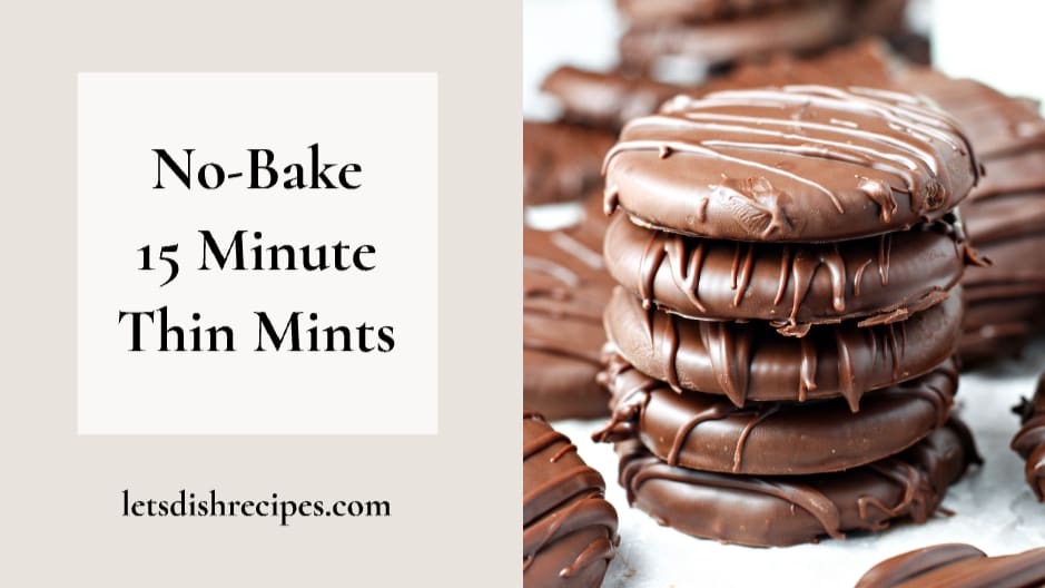 No-Bake 15 Minute Thin Mints — Let's Dish Recipes