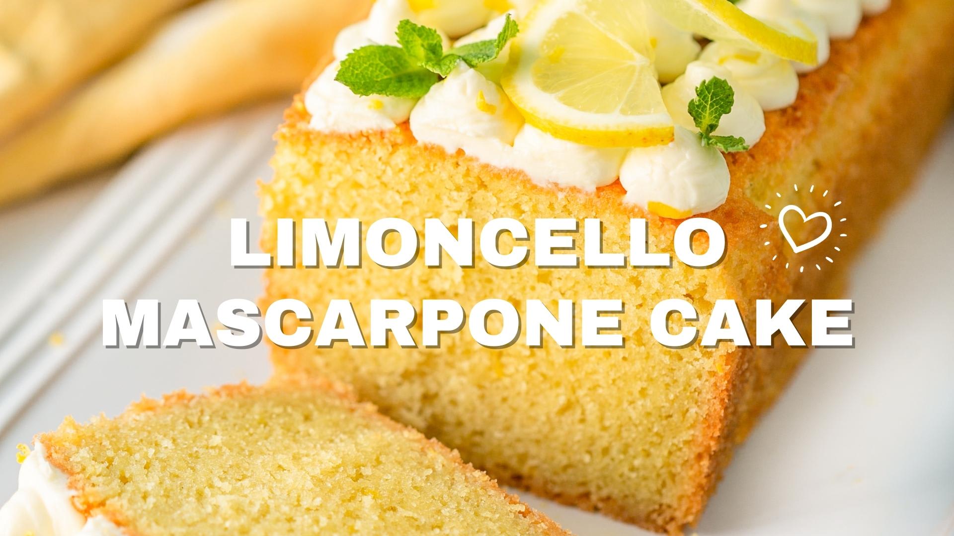 Limoncello Mascarpone Cake - The Petite Cook™