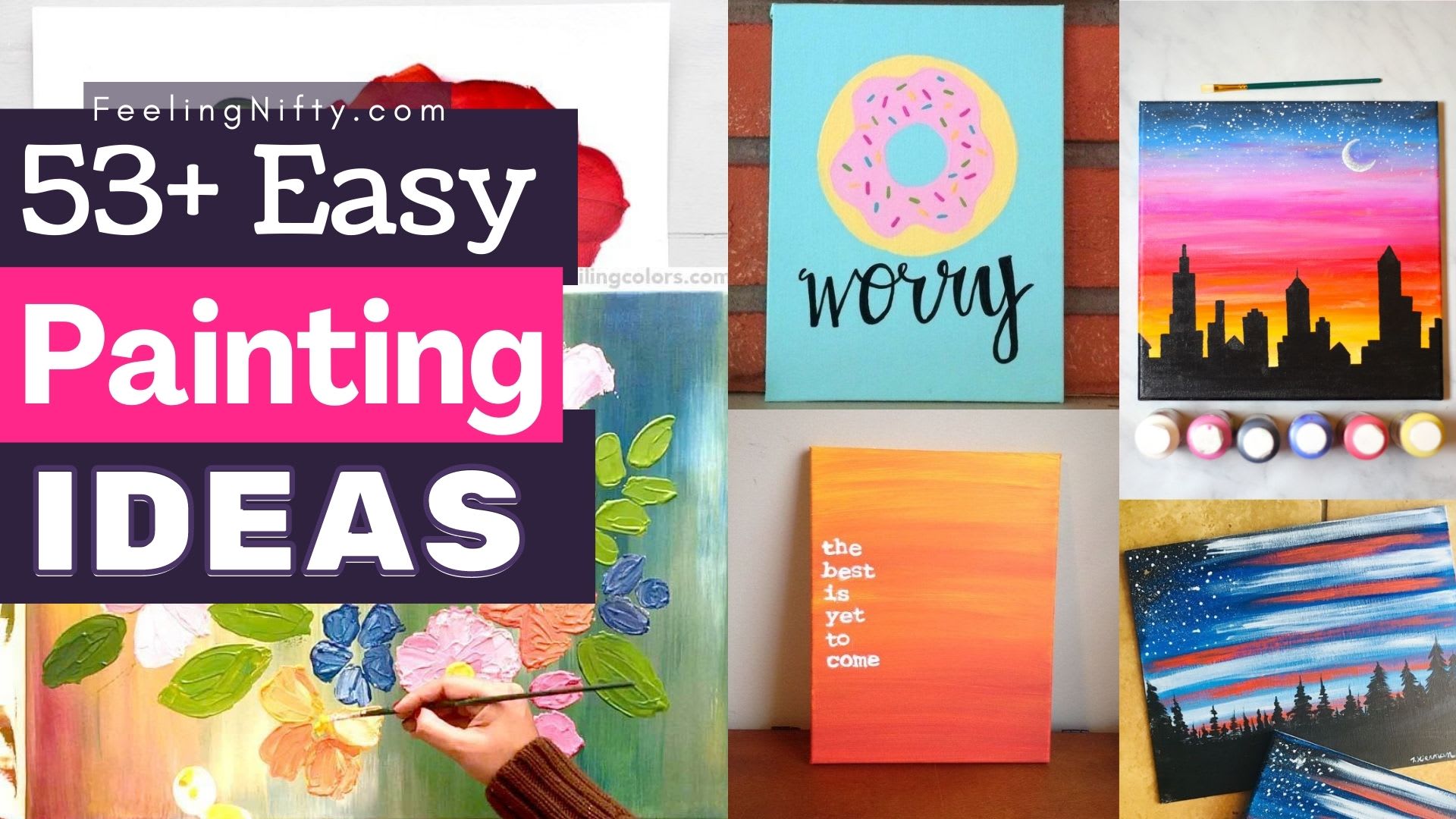 71+ Easy Acrylic Painting Ideas For Beginners (Who Want To Be