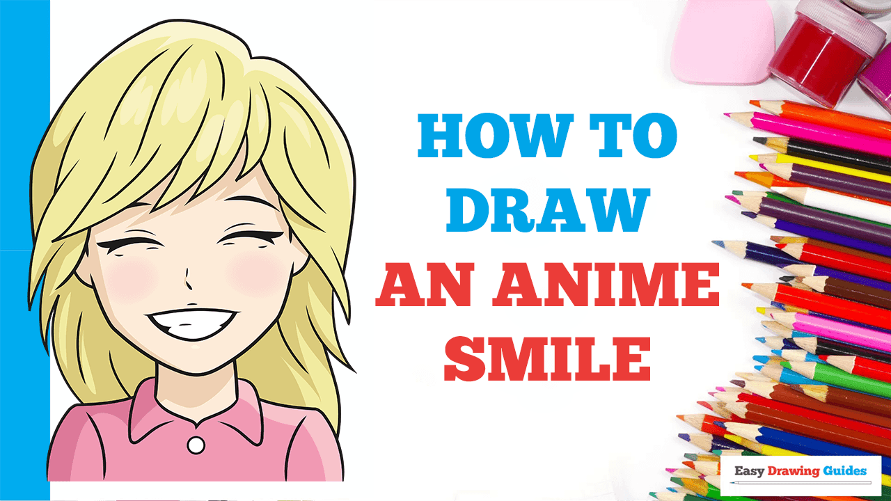 How to Draw an Anime Smile - Really Easy Drawing Tutorial