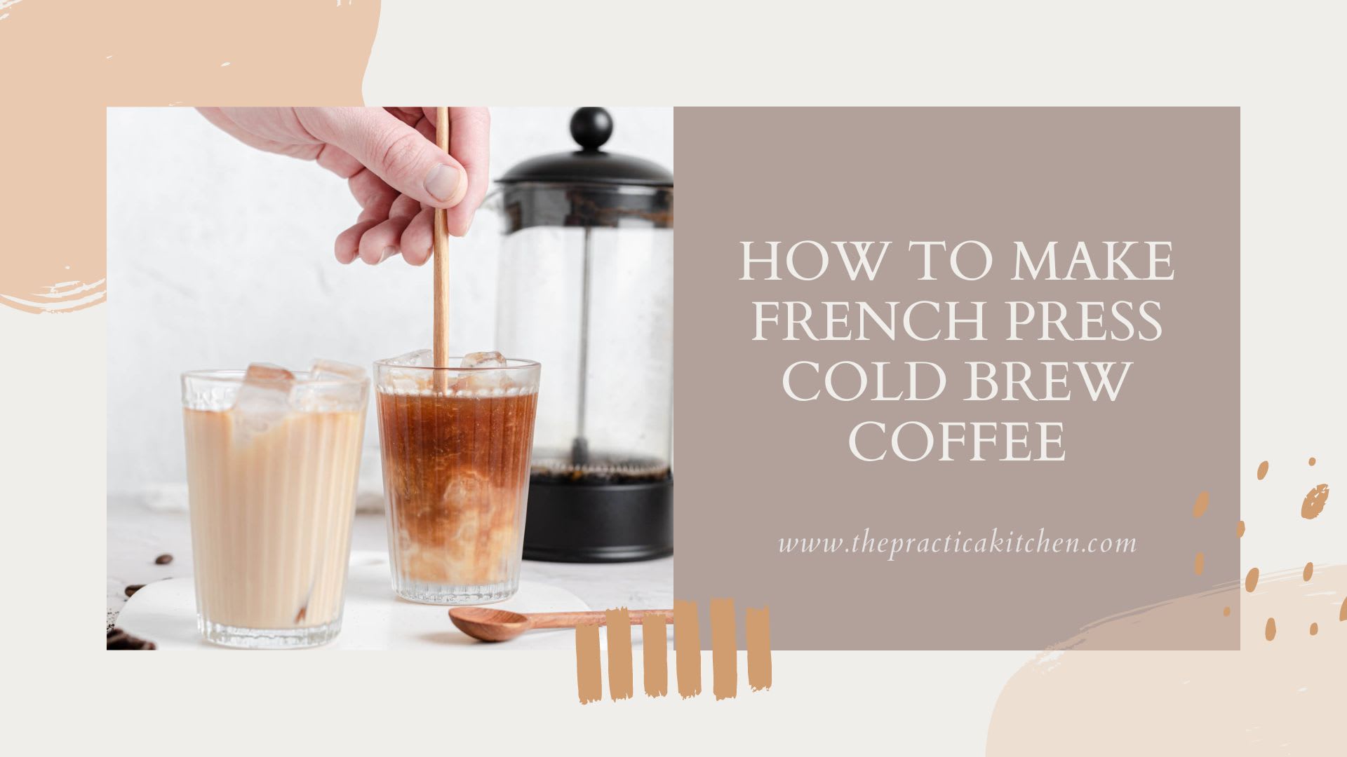 How To Make Iced Coffee (Easy Recipe, French Press Method)