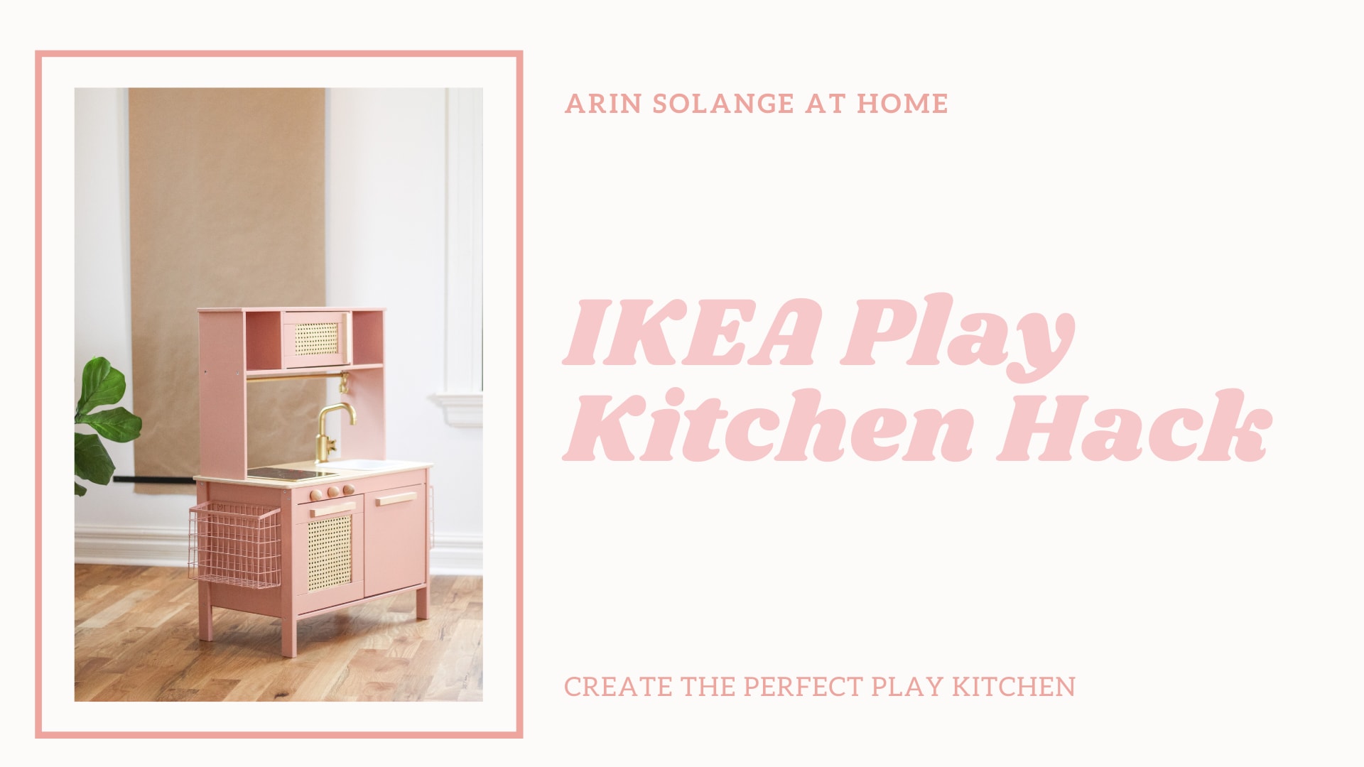 Ikea Play Kitchen Hack - Hello Hughes