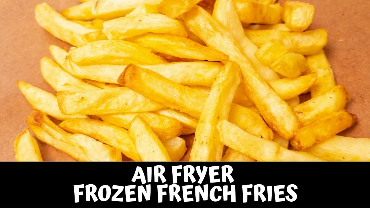 Frozen French Fries in Air Fryer - Stuff Matty Cooks