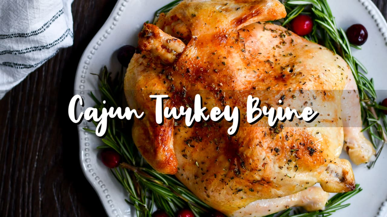 Cajun Turkey Brine Recipe (For Ultra Juicy Cajun Turkey)