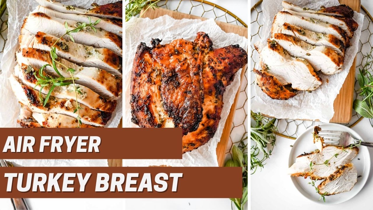Easy Air Fryer Turkey Breast - Juicy Boneless Recipe - Recipe by Blackberry  Babe