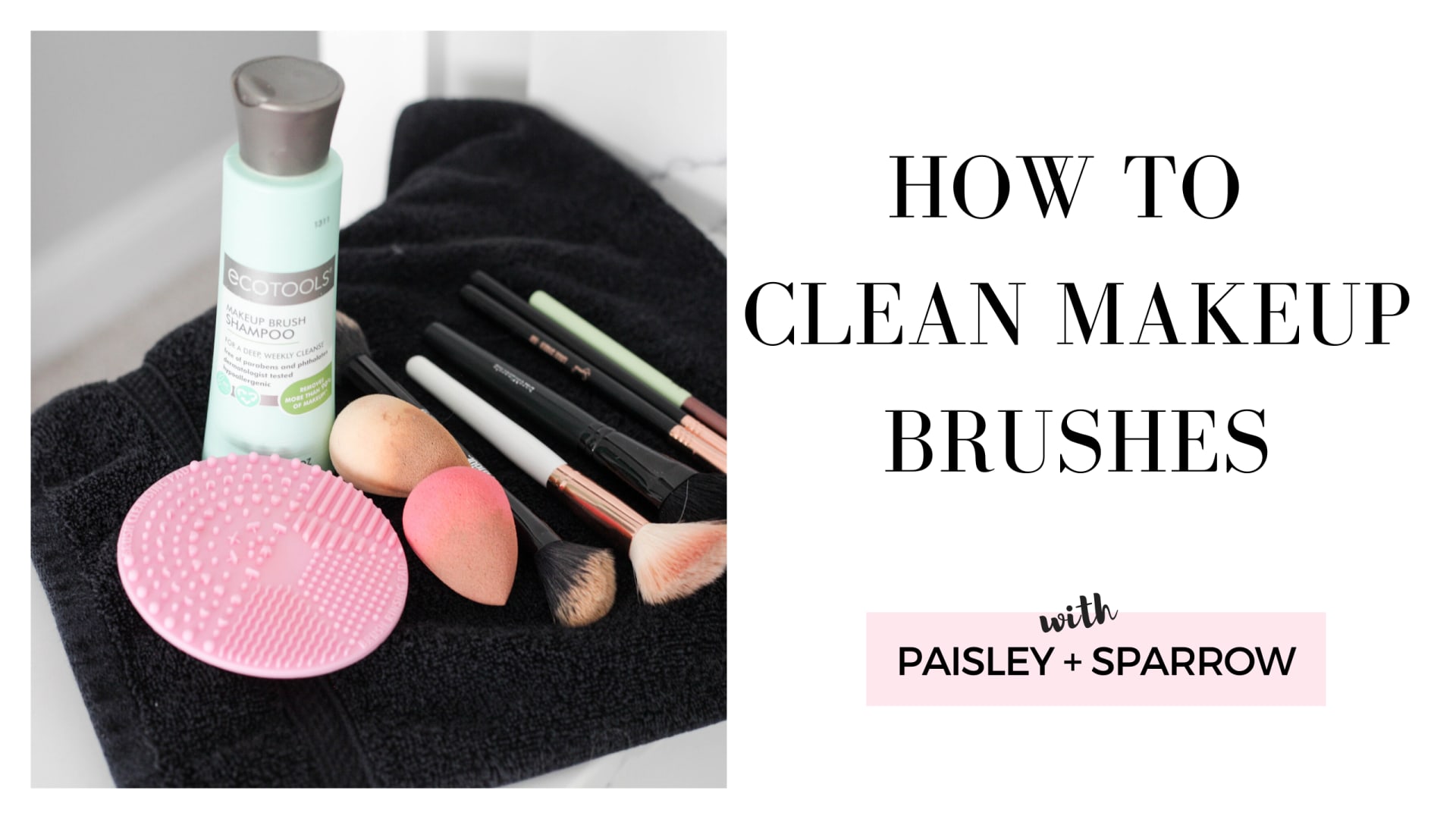 How to spot clean and deep clean your makeup brushes! - Lovely Girlie Bits