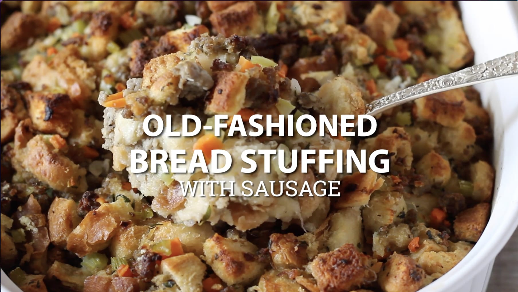 Old Fashioned Bread Stuffing with Sausage