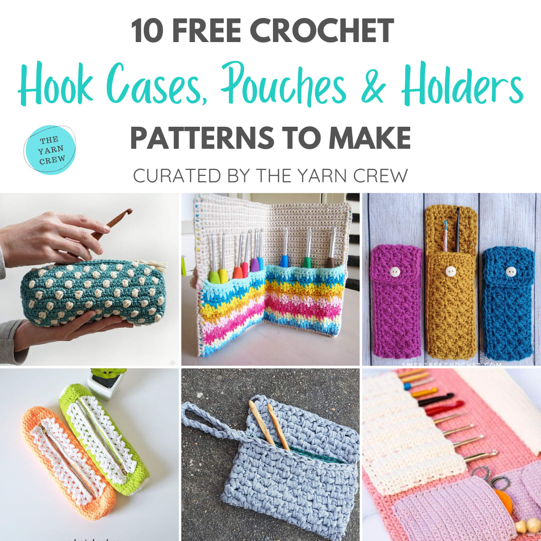 10 Free Crochet Hook Case, Pouch & Holder Patterns To Make - The