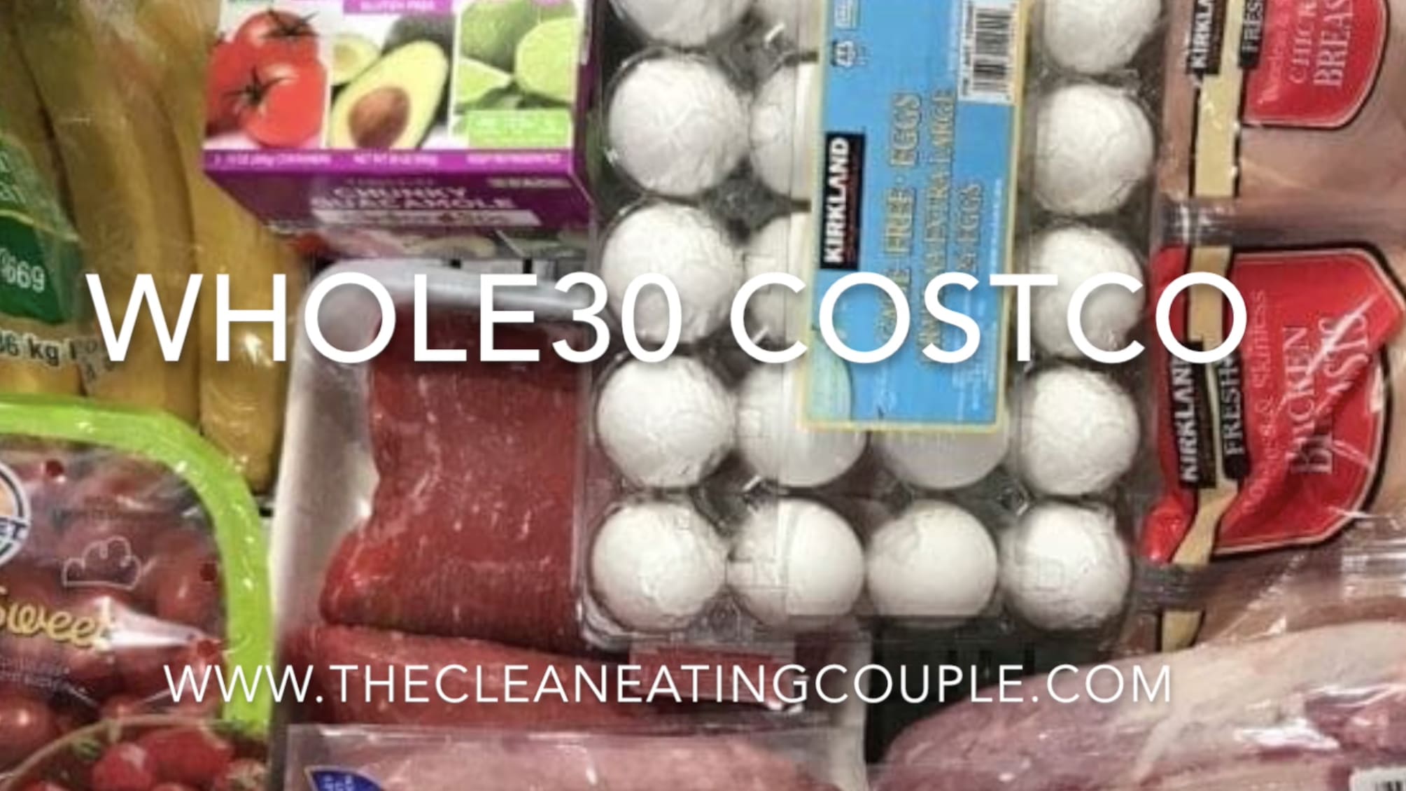 The Best Whole30 Costco Shopping List - The Clean Eating Couple