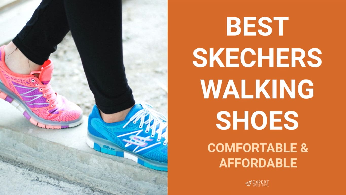 Elegante Resplandor marcador Best Skechers Walking Shoes: Comfortable And Affordable ⋆ Expert World  Travel
