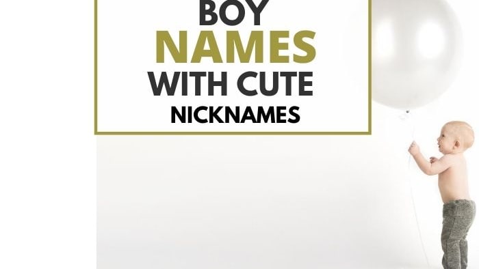 Boy Names With Cute Nicknames – Cenzerely Yours