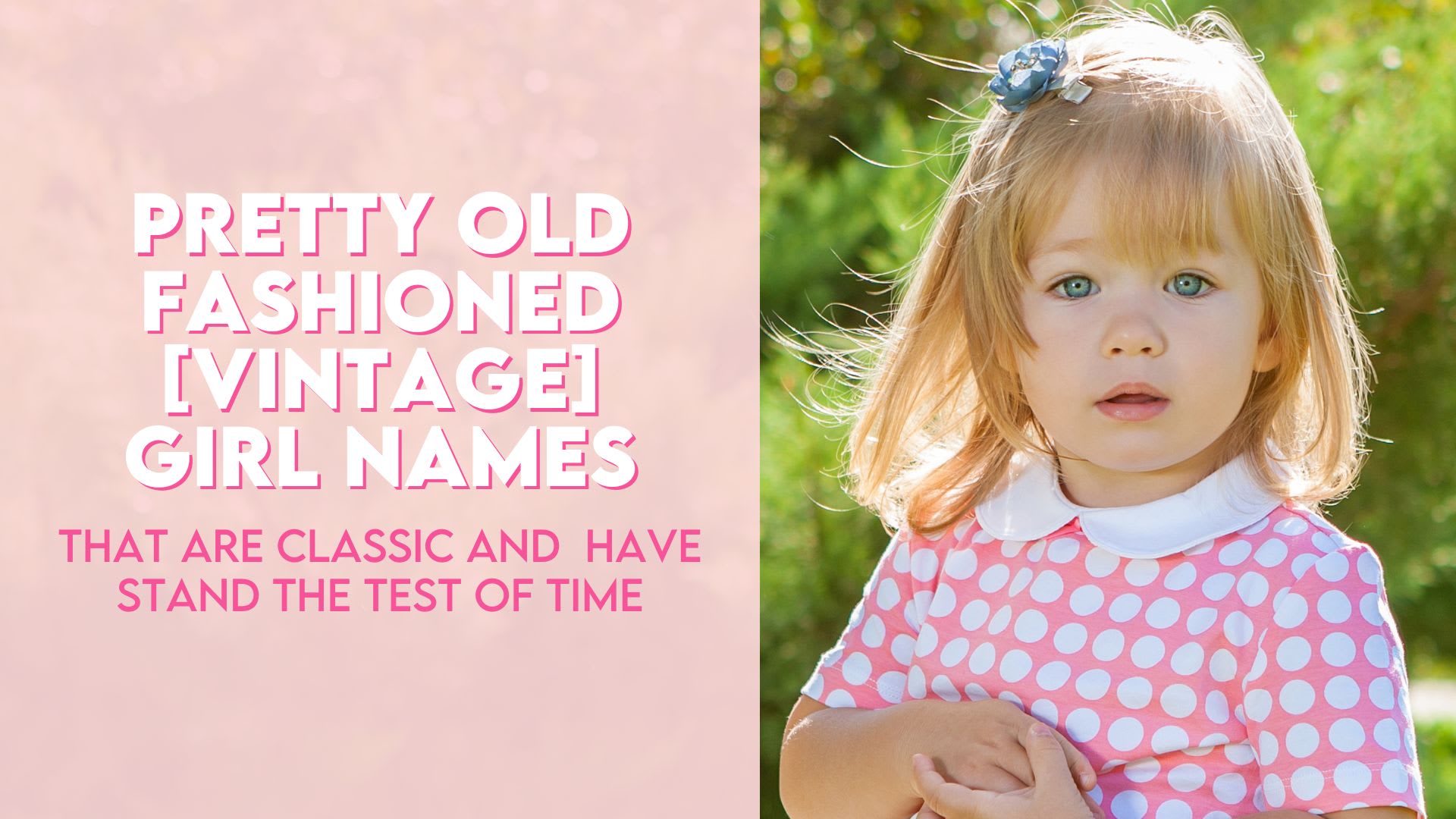 590 Authentic Old Fashioned Girl Names – The Mom Love Blog