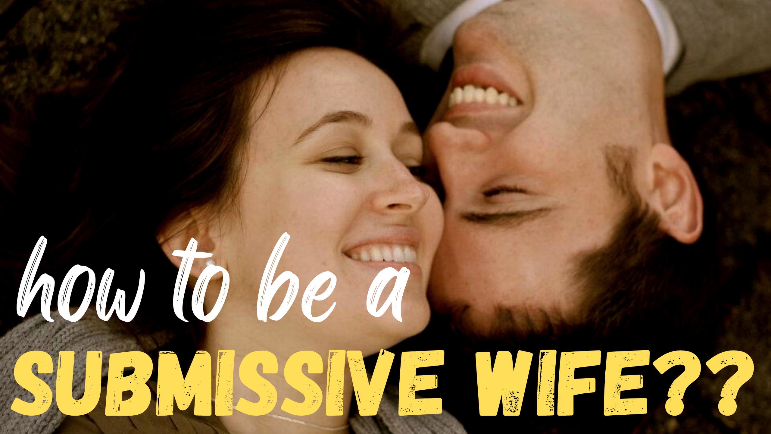 5 Ways to Be a Submissive Wife